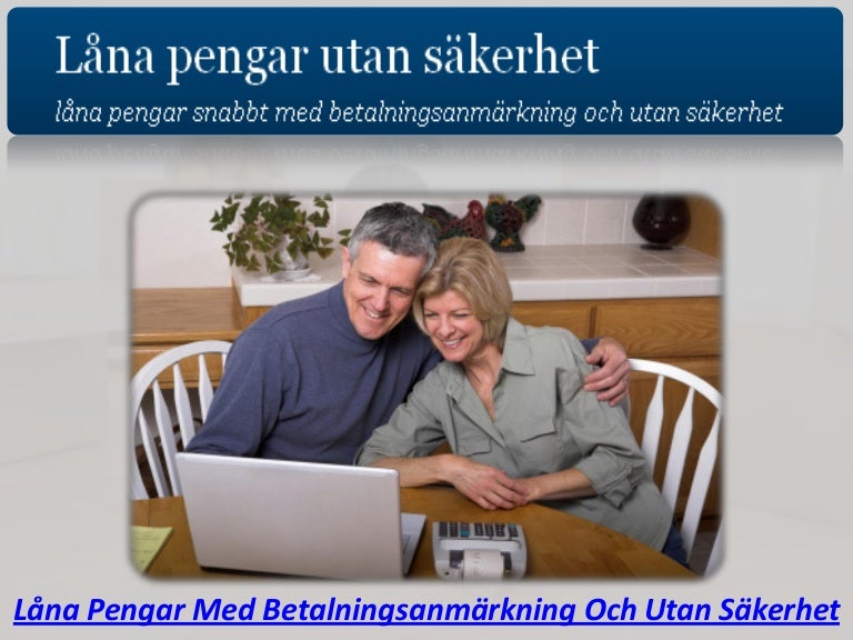 privatlån utan sakerhet med betalningsanmarkning privatlån utan sakerhet med betalningsanmarkning